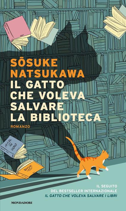 Il gatto che voleva salvare la biblioteca - Sosuke Natsukawa,Bruno Forzan - ebook
