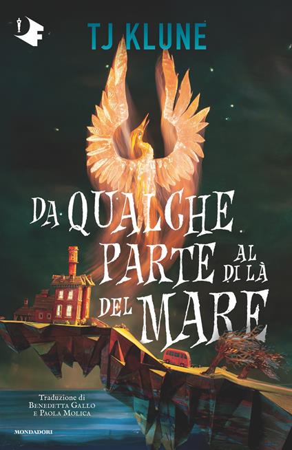 Da qualche parte al di là del mare - T.J. Klune,Benedetta Gallo,Paola - ebook