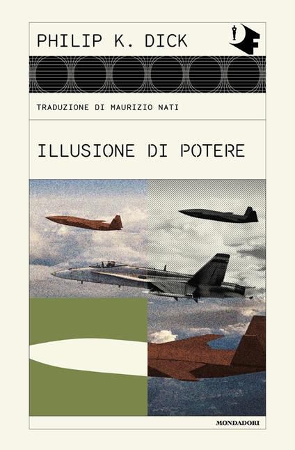 Illusione di potere - Philip K. Dick,Maurizio Nati - ebook