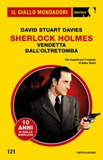 Sherlock Holmes. Vendetta dall'oltretomba