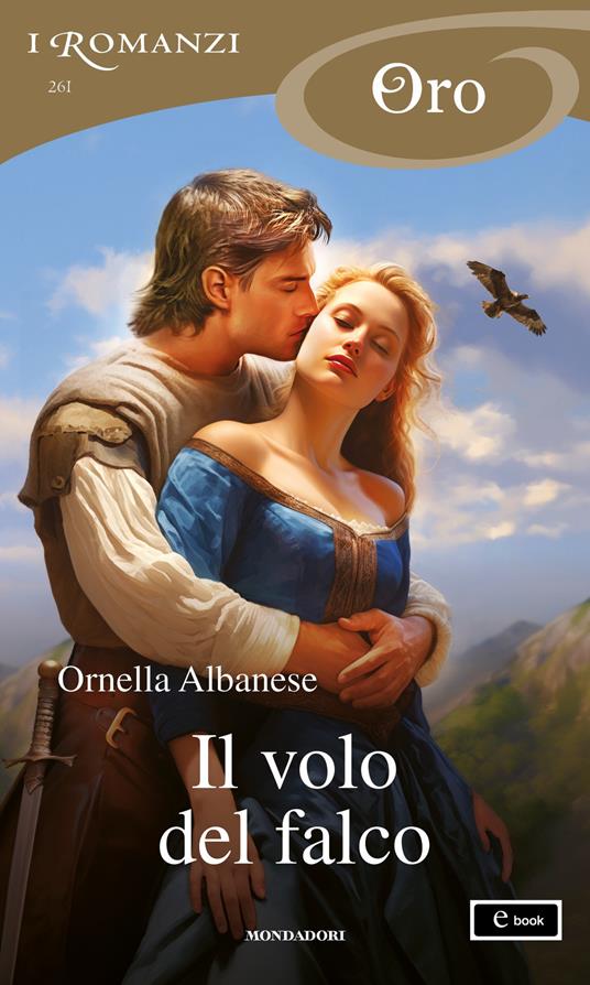 Il volo del falco - Ornella Albanese - ebook