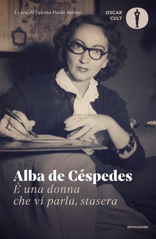 È una donna che vi parla, stasera - Alba De Céspedes,Valeria Paola Babini - ebook