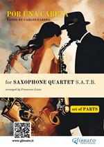 Por una cabeza - Saxophone Quartet set of PARTS