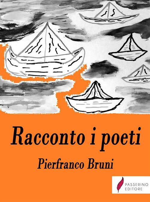 Racconto i poeti - Pierfranco Bruni,Stefania Romito - ebook