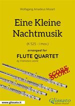 Eine kleine nachtmusik K. 525 I mov. Flute quartet score. Partitura