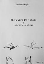 Il sogno di Helen e l'eredità norrena. Vol. 1