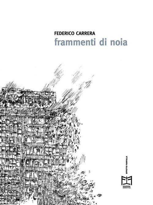 Frammenti di noia - Federico Carrera - ebook