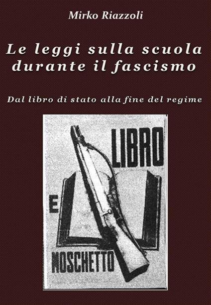Le leggi sulla scuola durante il fascismo. Vol. 2 - Mirko Riazzoli - ebook