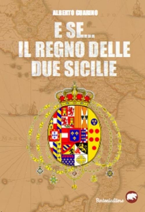 E se... il Regno delle due Sicilie - Alberto Guarino - ebook