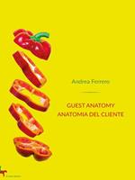 Guest anatomy. Anatomia del cliente