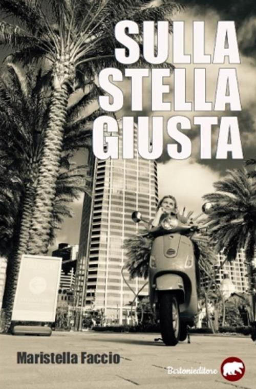 Sulla stella giusta - Maristella Faccio - ebook