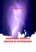 Siamo una specie a rischio di estinzione? Natura e società