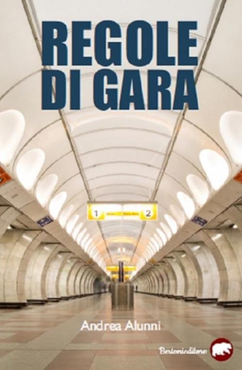 Regole di gara - Andrea Alunni - ebook