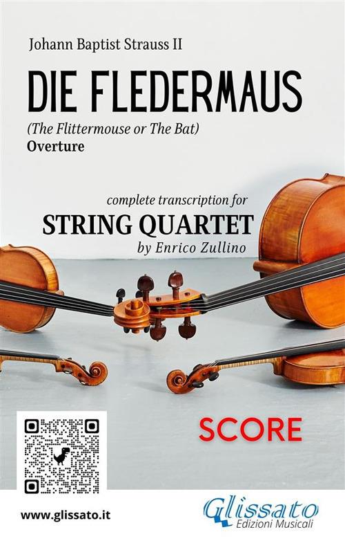 Die Fledermaus. Overture. Transcription for string quartet. Score. Partitura - Johann Strauss - ebook