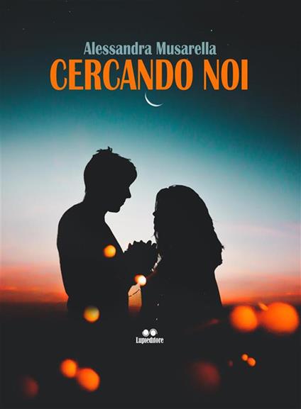 Cercando noi - Alessandra Musarella - ebook