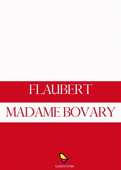 Madame Bovary - Gustave Flaubert - ebook