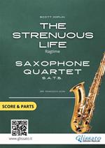 The strenuous life. Saxophone quartet. Score & parts. Partitura e parti