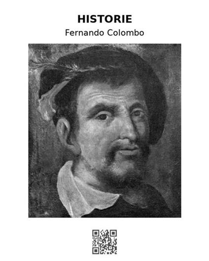 Historie. Vita dell'ammiraglio Cristoforo Colombo - Fernando Colombo - ebook
