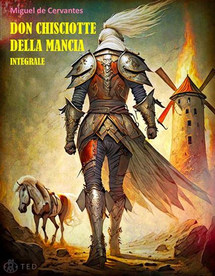 Don Chisciotte della Mancia - Miguel de Cervantes - ebook