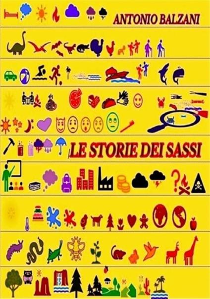 Le storie dei sassi - Antonio Balzani - ebook