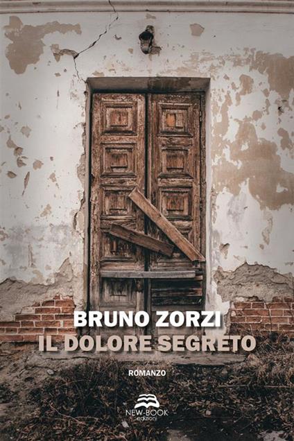 Il dolore segreto - Bruno Zorzi - ebook