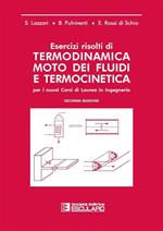 Esercizi risolti di termodinamica. Moto dei fluidi e termocinetica