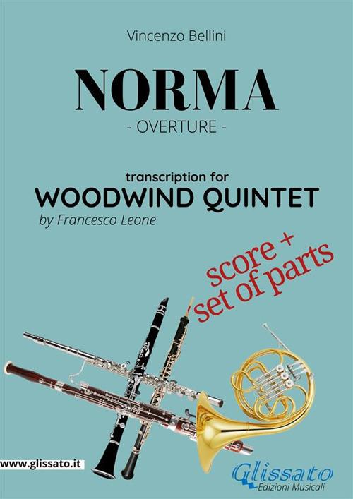 Norma - Woodwind Quintet score & parts - Vincenzo Bellini - ebook