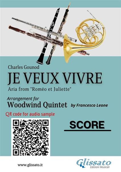 Woodwind Quintet Score «Je veux vivre». Aria from «Roméo et Juliette» - Charles Gounod - ebook
