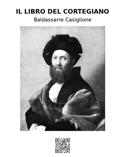 Il libro del cortegiano - Baldassarre Castiglione - ebook