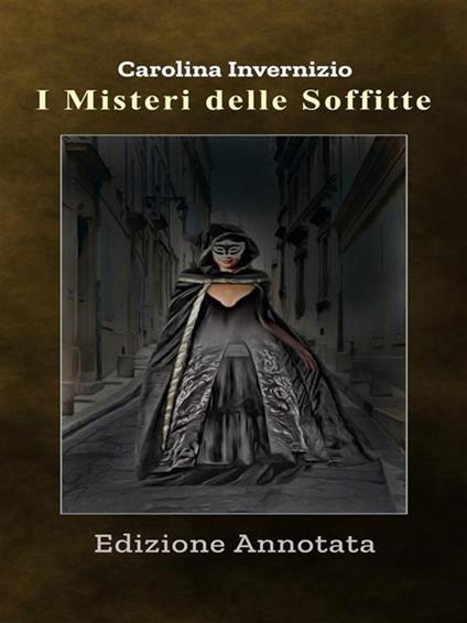 I misteri delle soffitte - Carolina Invernizio - ebook