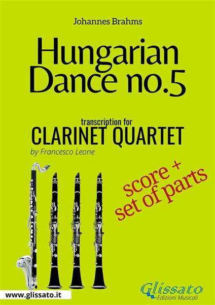 Hungarian Dance no.5. Clarinet quartet. Score & parts. Partitura e parti - Johannes Brahms - ebook