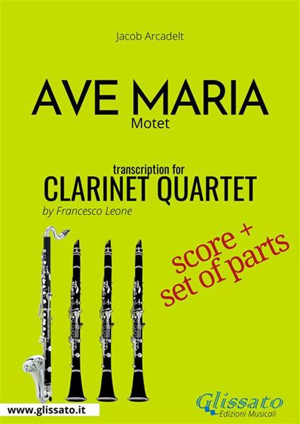 Ave Maria. Motet. Clarinet quartet. Score & parts. Partitura e parti - Jacob Arcadelt - ebook