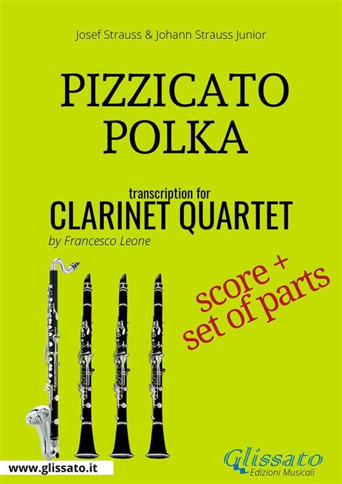 Pizzicato polka. Clarinet quartet. Score & parts. Partitura e parti -  Strauss, Johann - Strauss, Josef - Ebook - EPUB3 con Adobe DRM | IBS