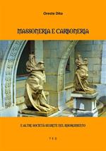 Massoneria, carboneria ed altre società segrete nella storia del Risorgimento