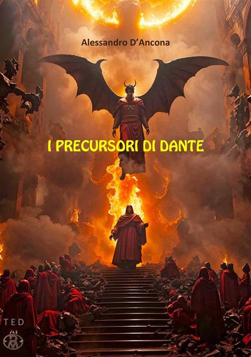 I precursori di Dante - Alessandro D'Ancona - ebook