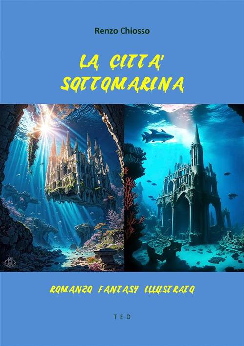 La città sottomarina - Renzo Chiosso - ebook