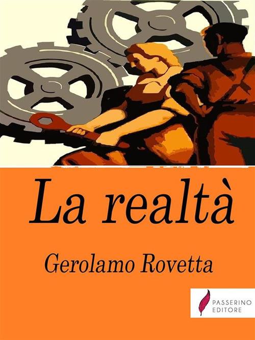 La realtà - Gerolamo Rovetta - ebook