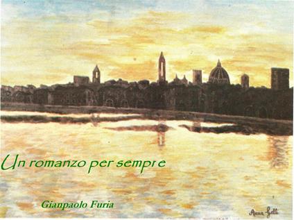 Un romanzo per sempre - Gianpaolo Furia - ebook