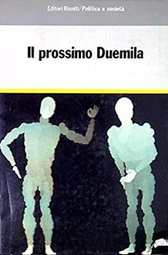 Il prossimo Duemila - Adam Schaff - copertina