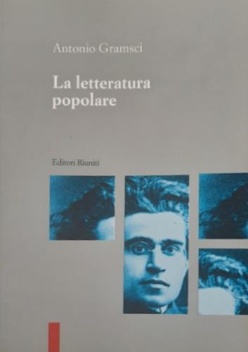 La letteratura popolare - Antonio Gramsci - copertina