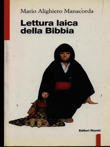 Lettura laica della Bibbia - M. Alighiero Manacorda - 3