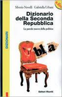 Dizionario della seconda Repubblica. Le parole nuove della politica