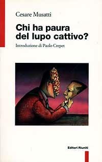 Chi ha paura del lupo cattivo? - Cesare L. Musatti - copertina