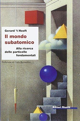 Il mondo subatomico. Alla ricerca delle particelle fondamentali - Gerard 'T Hooft - copertina