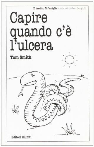 Capire quando c'è l'ulcera - Tom Smith - copertina