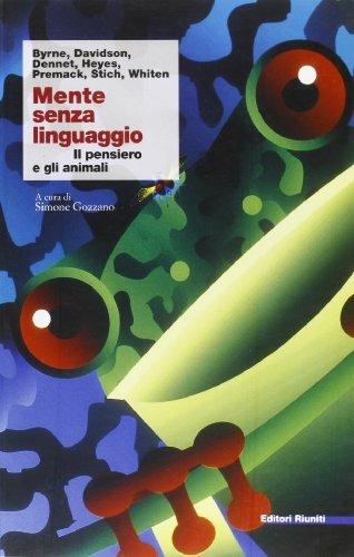 Mente senza linguaggio. Il pensiero e gli animali - copertina