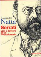 Serrati. Vita e lettere di un rivoluzionario - Alessandro Natta - copertina