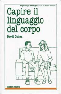 Capire il linguaggio del corpo - David Cohen - copertina