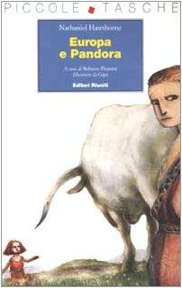 Europa e Pandora. Ediz. illustrata - Nathaniel Hawthorne - copertina