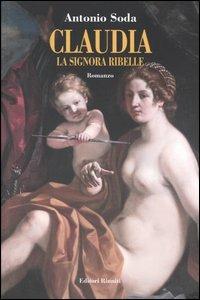 Claudia. La signora ribelle - Antonio Soda - copertina